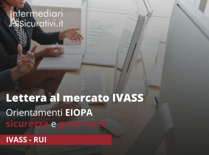 Lettera al mercato IVASS: orientamenti EIOPA sicurezza e governace